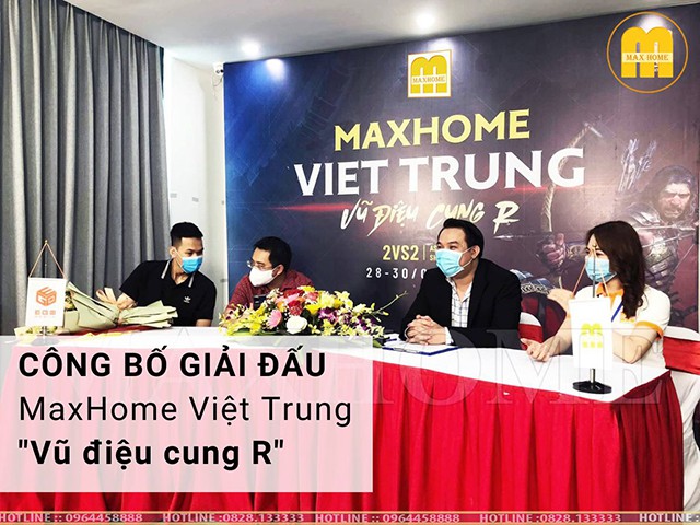 Công bố giải đấu MaxHome Việt Trung - Vũ Điệu Cung R